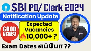 Good News SBI Clerk PO 202425 Notification Update in Tamil  Exam Dates  10000 Vacancies [upl. by Yllime]