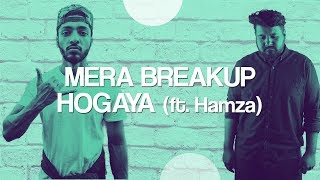 58  Mera Break up Hogaya Ft Hamza  The JoBhi Show [upl. by Eniad240]