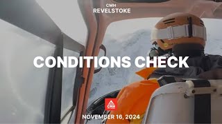 Conditions Check  CMH Revelstoke Nov 16 2024 [upl. by Jorey]