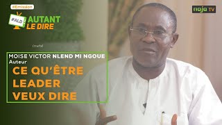 Moïse Victor Nlend mi Ngoué  sept clés pour être leader [upl. by Rehpotsirc]