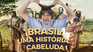 O CABELO NA HISTÓRIA  EDUARDO BUENO [upl. by Hancock]