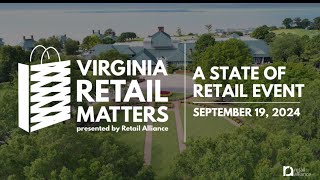 Virginia Retail Matters 2024 A State of Retail Event  Retail Alliance  Kingsmill Resort [upl. by Anirdna]