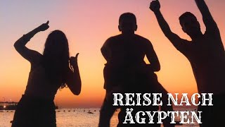 REISE NACH ÄGYPTEN 🇪🇬🇪🇬 Part1 [upl. by Dlarrej174]