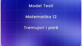 Model testi Matematika 12 Tremujori i parë [upl. by Hy]