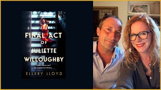 Keeping Secrets With Ellery Lloyd  The Final Act of Juliette Willoughby [upl. by Fritzie71]