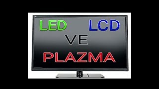 LED TV LCD TV PLAZMA TV ARASINDAKİ FARKLAR [upl. by Hogle349]