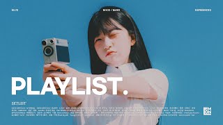 𝐏𝐥𝐚𝐲𝐥𝐢𝐬𝐭 낭만 한도초과 밴드 플레이리스트 🎸  데이식스 터치드 LUCY 실리카겔 [upl. by Nwahsaj]