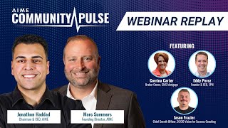 AIME Community Pulse  Episode 2 Corrina Carter Eddy Perez and Jason Frazier [upl. by Dnomar]