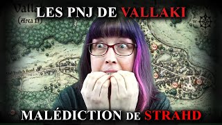 PNJs et LIEUX de VALLAKI  GUIDE ULTIME La Malédiction de Strahd [upl. by Ermengarde488]