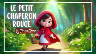 Le Petit Chaperon Rouge  Conte de notre enfance [upl. by Seline428]