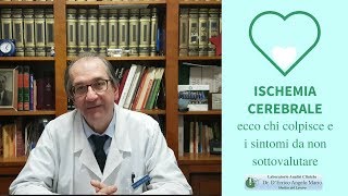 Ischemia cerebrale ecco chi colpisce e i sintomi da non sottovalutare [upl. by Wren897]