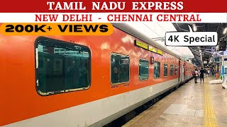 Tamil Nadu Express Full Journey  New Delhi to Chennai Central  Legendary Train [upl. by Meill488]