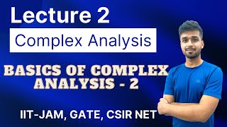 Lecture 2  Basics of complex analysis 2 Complex Analysis  IIT JAM  CSIR NET  GATE  Vivekmaths [upl. by Hannibal]