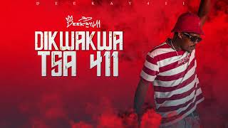 Deekay 411 Dikwakwa Tsa 411 ft Beekay De Deejay [upl. by Atirres21]