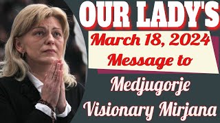 Our Ladys Medjugorje Message to Mirjana for March 18 2024 [upl. by Ahsim942]