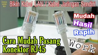 Tutorial Memasang RJ45 Kabel LAN  Kabel UTP Yang Benar Dan Rapih Untuk Jaringan Local Area Network [upl. by Mayworm]