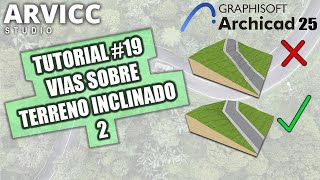 TUTORIAL 19  VIAS SOBRE TERRENO INCLINADO 2 archicad25 graphisoft archicad bim [upl. by Claudetta]