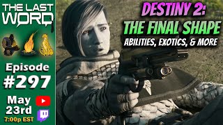 The Last Word 297  Pantheon Finale  Destiny 2 The Final Shape PREVIEW  ViDoc Abilities Exotics [upl. by Laurance]