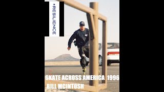 FULL CIRCLE  BILL MCINTOSH AND SKATE ACROSS AMERICA [upl. by Sergei653]