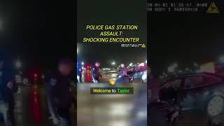 Police Brutality Scandal Gas Station Assault A Shocking Encounter with Police [upl. by Matthieu]