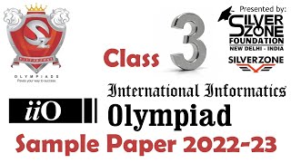 iiO International Informatics Olympiad Silverzone Sample Paper Class 3 202223 [upl. by Stevie]