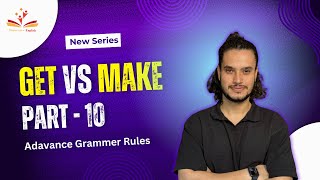 HOW TO USE 👉GET VS MAKE  Grammar rules  Phrasal verbs  PART 10 [upl. by Azrim72]