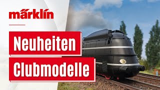 Neue Clubmodelle  Märklin Neuheiten 2022 [upl. by Even]