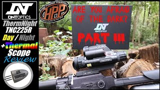 DNT Optics ThermNight TNC225R Full Review  Tested Day  Night amp THERMAL on FX Panthera 30 caliber [upl. by Dnalwor255]