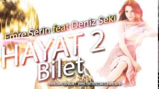 Deniz Seki feat Emre Serin Hayat İki Bilet Remix İzlesene com Video 1 [upl. by Laise234]