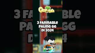 3 REKOMENDASI FARMABLE TAHUN 2024 🔥 Growtopia Best Profit  growtopiaprofit growtopia [upl. by Clara]