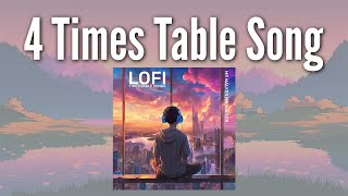 4 Times Table Song Lofi Chilled Study Music [upl. by Bigford]