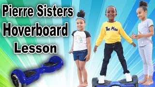 Pierre Sisters Teaches Super Siah How To Ride A Hoverboard [upl. by Bezanson]