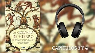 La Columna de Hierro  Taylor Caldwell  Audiolibro Capitulos 3 y 4 [upl. by Enaamuj]