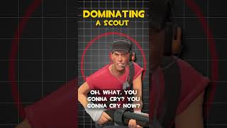 TF2 Scout Dominating A Scout Voice LInes [upl. by Anirehs975]