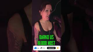 Darko US  Blood Host Female Extreme Vocal Cover [upl. by Trebla]