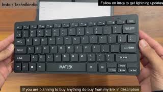 MATLEK Wireless keyboard at ₹600  Most Affordable Wireless keyboard [upl. by Nnairrehs]