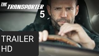 TRANSPORTER 5 Trailer 3 HD Jason Statham Shu Qi  Frank Martin Returns [upl. by Hance]