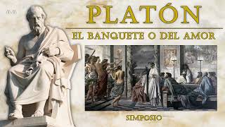 Platón El Banquete o del Amor [upl. by Sterrett]