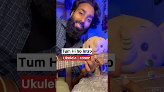 Learn this ukulele intro in 30 seconds  Tum hi ho ukulele tabs tutorial shorts [upl. by Allets858]