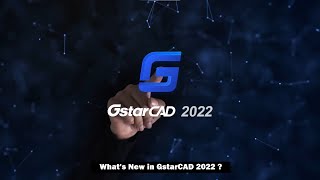 Whats new in GstarCAD 2022 [upl. by Nancie195]