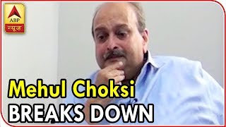 Nobody Wants To Keep Relations With Me Now Mehul Choksi BREAKS DOWN  ABP News [upl. by Lunnete]