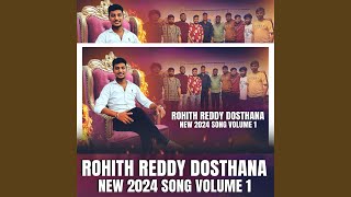 Rohith Reddy Dosthana New 2024 Volume 1 Song  Singer Sai Kiran [upl. by Lepper]