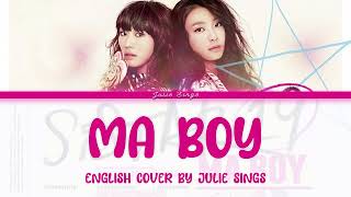 SISTAR19 시스타19  MA BOY 마보이  English Cover [upl. by Annohsak]