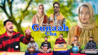 Gunaah Cha  Dilber Bilal  Waqar Rawanda sadkashmirisong heartbroken [upl. by Ednew]