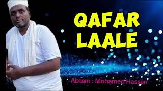 Laale  Mohamed Hassan  Qafar music 🎵 [upl. by Troth]