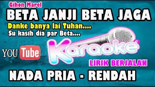 BETA JANJI BETA JAGA  KARAOKE NADA PRIA RENDAH  A  DO  JANJI PUTIH [upl. by Leahicm]