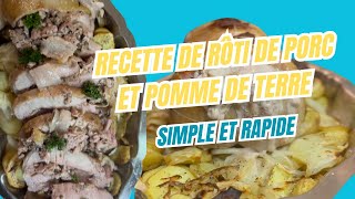 RECETTE SIMPLE ET RAPIDE  LE RÔTI DE PORC ET POMME DE TERRE [upl. by Chem]