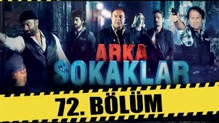 ARKA SOKAKLAR 72 BÖLÜM [upl. by Junji]