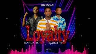 Chief dollar ft Humble G amp Nexity DRMLoyaltmusic video [upl. by Ardnued]