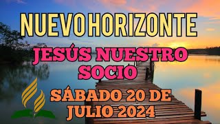 Nuevo Horizonte Marcando el Rumbo Sábado 20 DE JULIO 2024 JESÚS NUESTRO SOCIO [upl. by Siubhan]